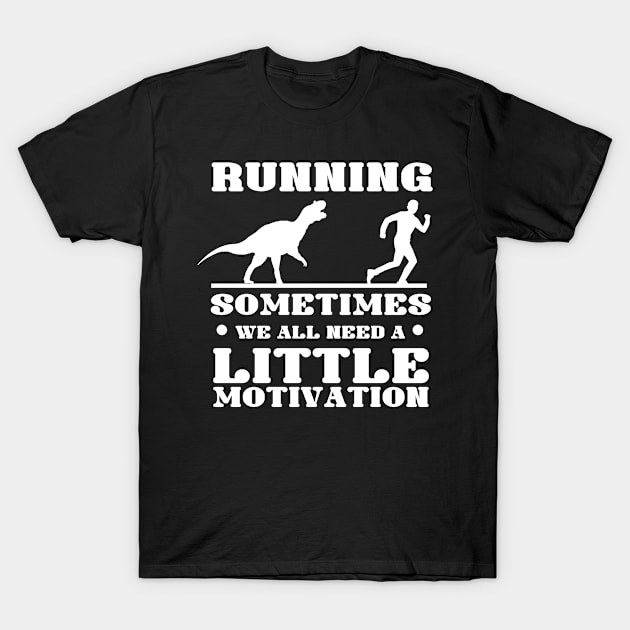 Running - Funny Motivation T-Shirt by MaikaeferDesign